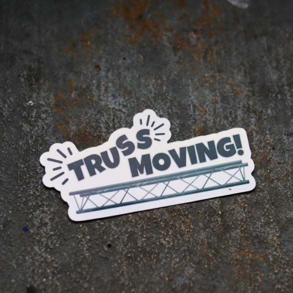 Truss Moving 2 Sticker