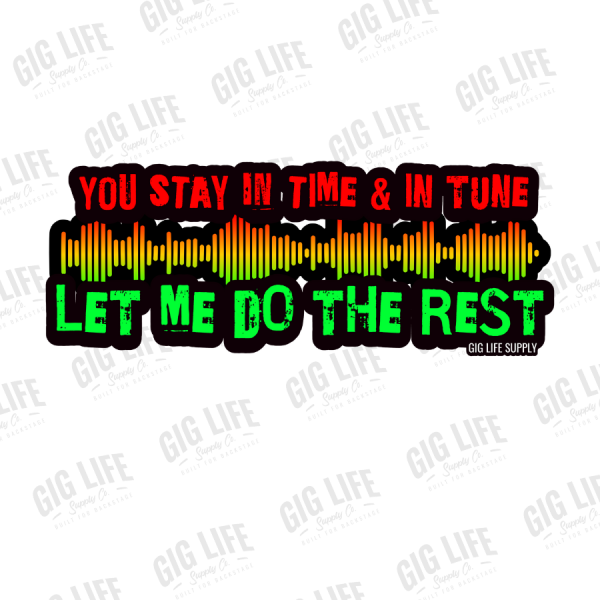 In tune and In Time Sticker