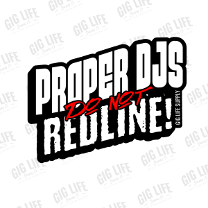 Proper DJs DO NOT Redline Sticker