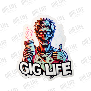 Zombie Gig life Sticker